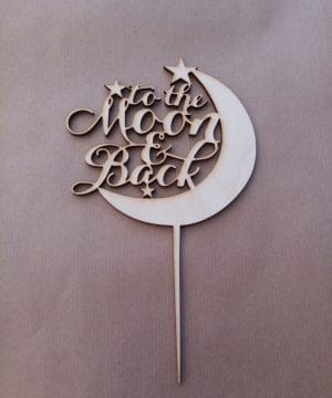 Ξύλινο διακοσμητικό τούρτας "to the moon and back"